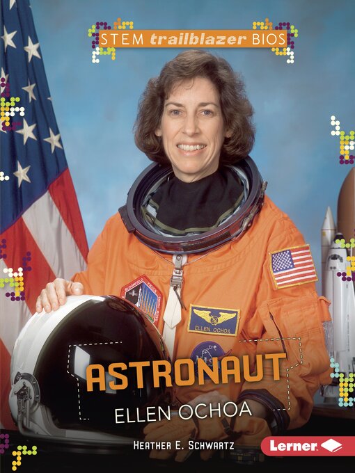 Title details for Astronaut Ellen Ochoa by Heather E. Schwartz - Available